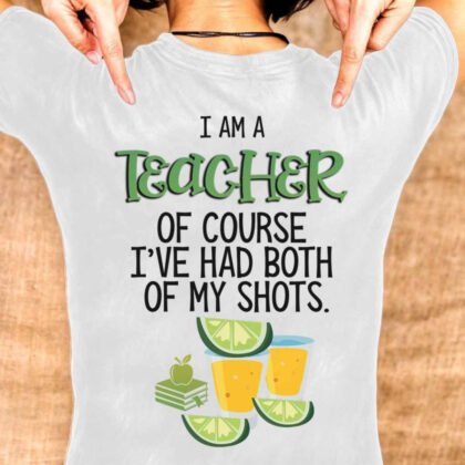 Both Shots Taken - Tequila Humor Teacher