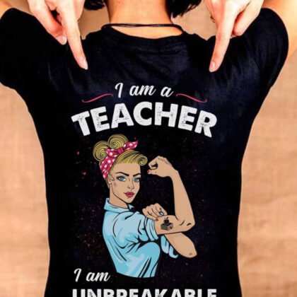 Unbreakable Teacher - Rosie Riveter Style Feminist