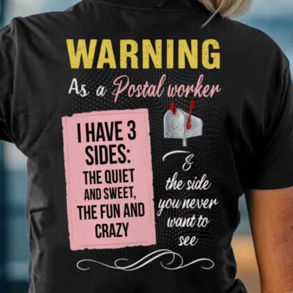 I Have 3 Sides – Postal Worker Humor